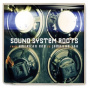 Various - Sound System Roots: From American Rnb To Jamaican Ska