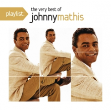 Mathis, Johnny - Playlist: Very Best of