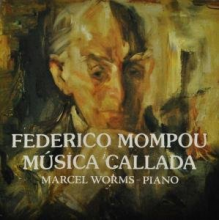 Worms, Marcel - Mompou: Musica Callada