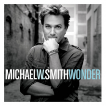 Smith, Michael W. - Wonder
