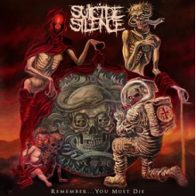 Suicide Silence - Remember... You Must Die