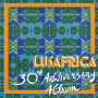 V/A - Lusafrica 30th Anniversary Album