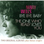 Wells, Mary - Bye Bye Baby/the One Who Really Loves You