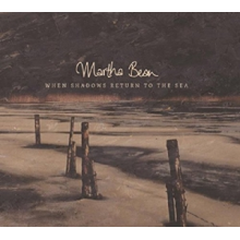 Bean, Martha - When Shadows Return To the Sea