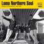 V/A - Loma Northern Soul - Classics & Revelations 1964-1968