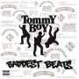 V/A - Tommy Boy's Baddest Beats