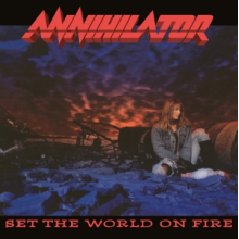Annihilator - Set the World On Fire