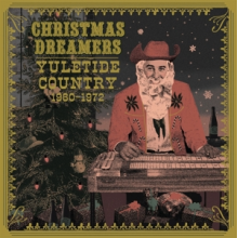 V/A - Christmas Dreamers: Yuletide Country '60-'72