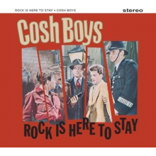 Cosh Boys - Rock'n'roll is Here To Stay