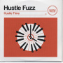 Hustle Fuzz - Hustle Time