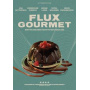 Movie - Flux Gourmet