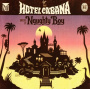 Naughty Boy - Hotel Cabana