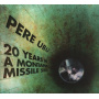 Pere Ubu - 20 Years In a Montana Missile Silo
