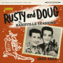 Rusty and Doug - Nashville Sessions - 1955-1962