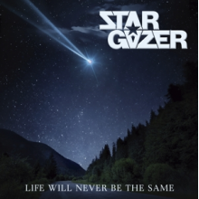 Stargazer - Life Will Never Be the Same