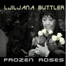 Buttler, Ljiljana - Frozen Roses