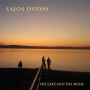 Lajos Dudas - Lake and the Music