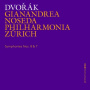 Noseda, Gianandrea / Philharmonia Zurich - Dvorak: Symphonies Nos. 8 & 7