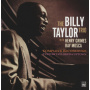 Billy Taylor Trio - Complete Recordings Custom Taylored & Uptown