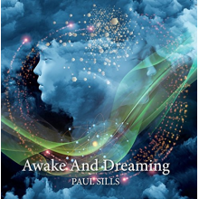 Sills, Paul - Awake and Dreaming