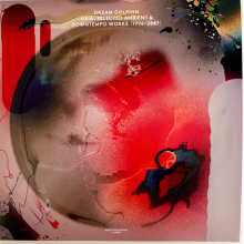 Dream Dolphin - Gaia: Selected Ambient & Downtempo Works (1996-2003)