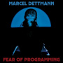 Dettman, Marcel - Fear of Programming