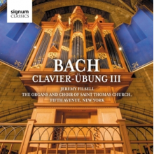 Filsell, Jeremy - Bach Clavier-Ubung Iii - the Organs and Choir O