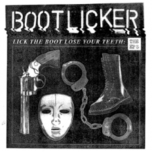 Bootlicker - Lick the Boot, Lose Your Teeth - the Eps