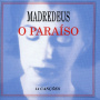 Madredeus - O Paraiso
