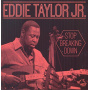 Taylor, Eddie -Jr.- - Stop Breaking Down
