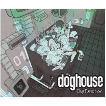 Doghouse - Dysfunction