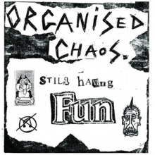 Organized Chaos - Still Having Fun