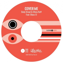 Dedy Dread & Olivia Ruff - Cover Me