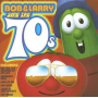 Veggietales - Bob & Larry Sing the 70s