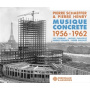 Schaeffer, Pierre & Pierre Henry | Luc Ferradi | I - Musique Concrete 1956-1962