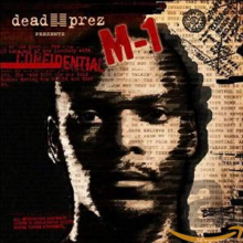Dead Prez Presents M-1 - Confidental