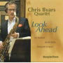 Chris Byars Quartet - Look Ahead