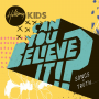 Hillsong Kids - Can You Believe It?