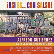 Gutierrez, Alfredo -Y Los Caporales Del Magdalena- - A Si Es... Con Salsa!