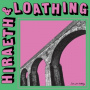 Live, Do Nothing - Hiraeth & Loathing