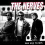 Nerves, the - One Way Ticket