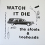 Stools & Toeheads - Watch It Die