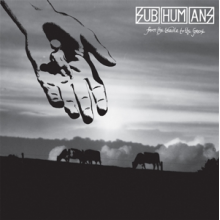 Subhumans (Uk) - From the Cradle To the Grave