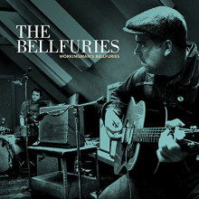 Bellfuries, the - Workingman's Bellfuries