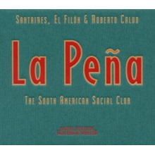 Santaires, El Filon & Rob - La Pena the South American Social Club