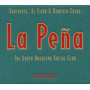 Santaires, El Filon & Rob - La Pena the South American Social Club