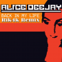Alice Deejay - Back In My Life