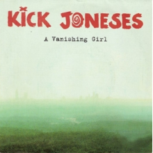 Kick Joneses - 7-A Vanishing Girl