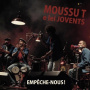Moussu T E Lei Jovents - Empeche-Nous!