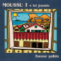 Moussu T E Lei Jovents - Forever Polida